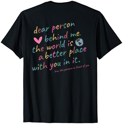Kedves Ember Mögöttem A Világ Egy Jobb Hely, Ha Ön A T-Shirt