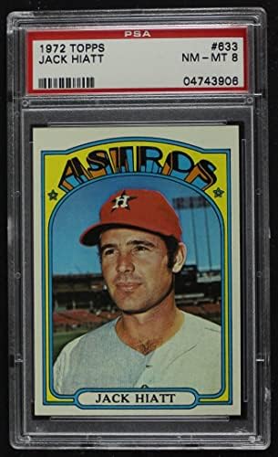1972 Topps 633 Jack Hiatt Houston Astros (Baseball Kártya) PSA a PSA 8.00 Astros