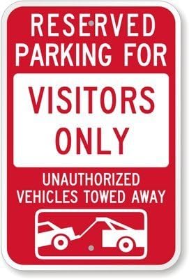 Mosolygó szem Fenntartott Parkoló Látogatók Csak : nem Engedélyezett Járművek Vontatni Jel, 8 X 12 - os