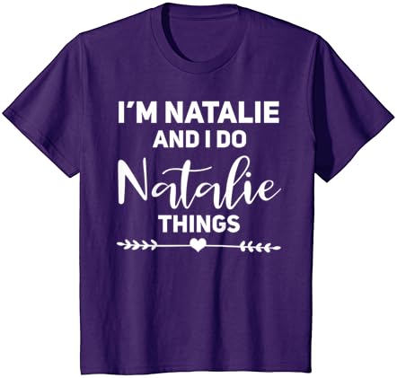 Natalie Ajándék, Vicces Szülinapi Személyre Szabott Neve Ajándék Natalie-T-Shirt